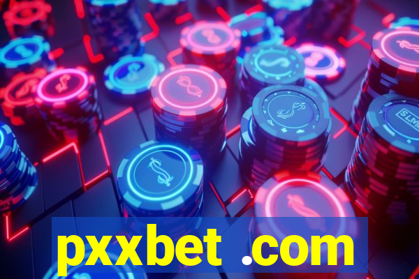 pxxbet .com